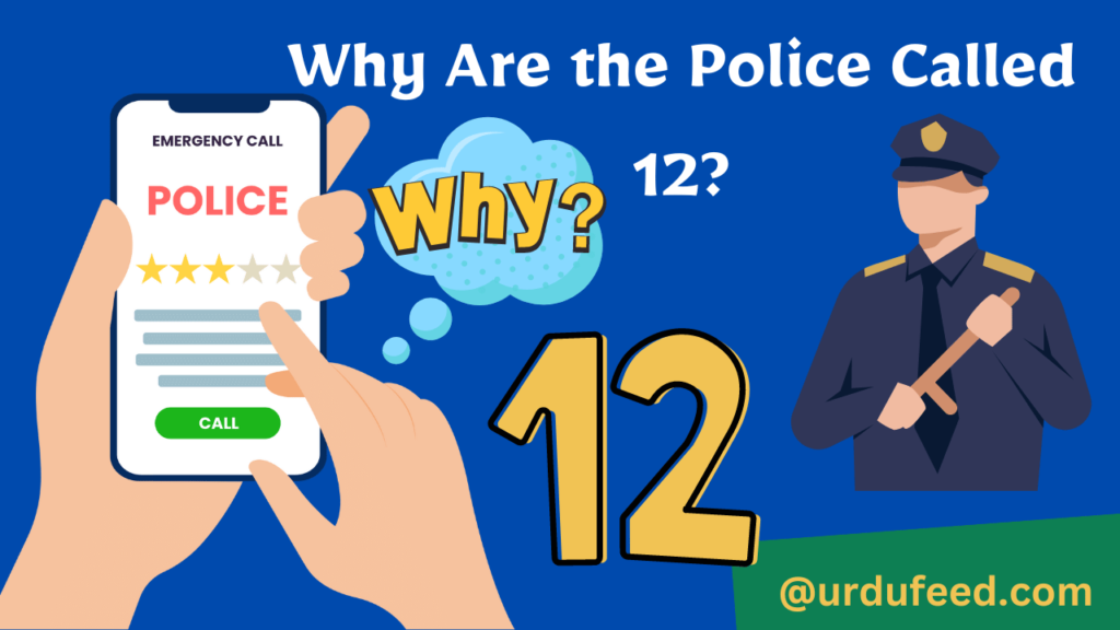 Why Are the Police Called 12