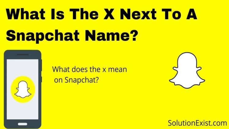 “Decoding the Mystery: the Enigma of the ‘x’ Next to Names on Snapchat”